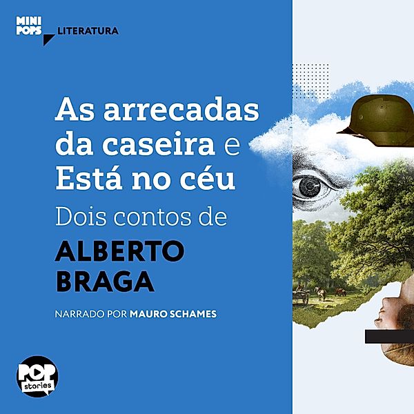 MiniPops - As arrecadas da caseira e Está no céu - dois contos de Alberto Braga, Alberto Braga