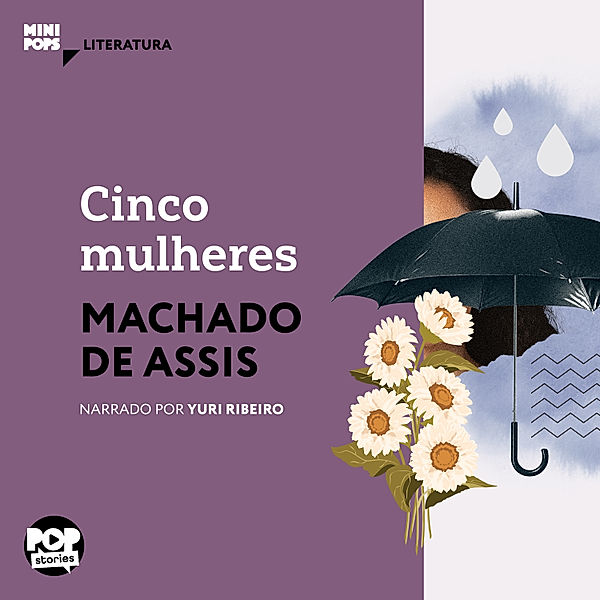 MiniPops - Cinco mulheres, Machado de Assis