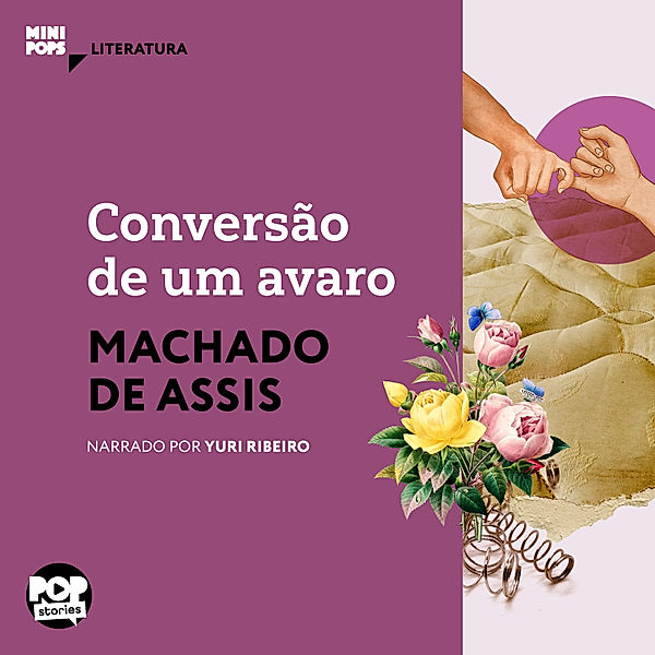 MiniPops - Conversão de um avaro, Machado de Assis