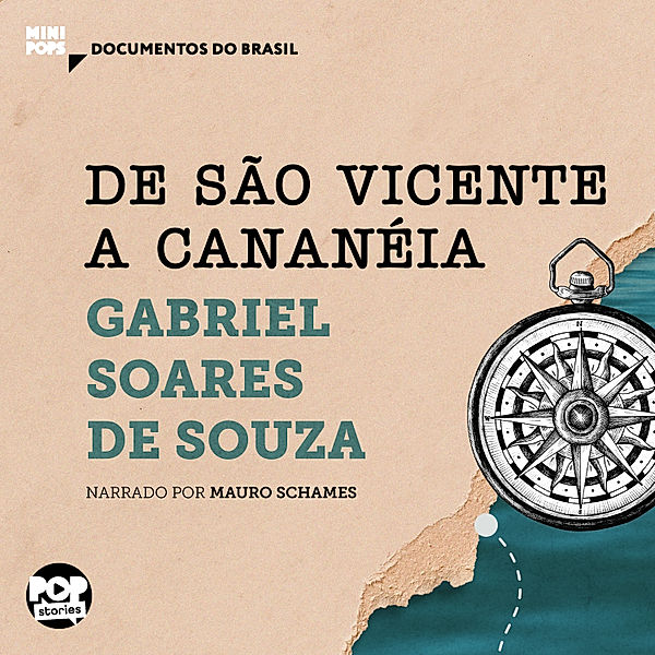 MiniPops - De São Vicente a Cananéia, Gabriel Soares de Souza