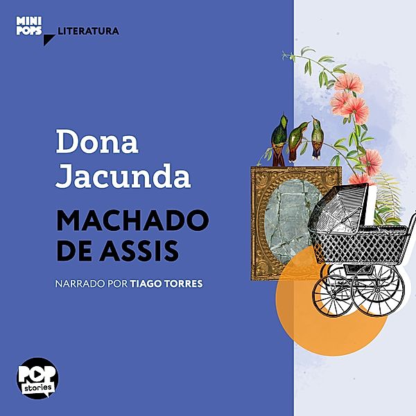 MiniPops - Dona Jucunda, Machado de Assis