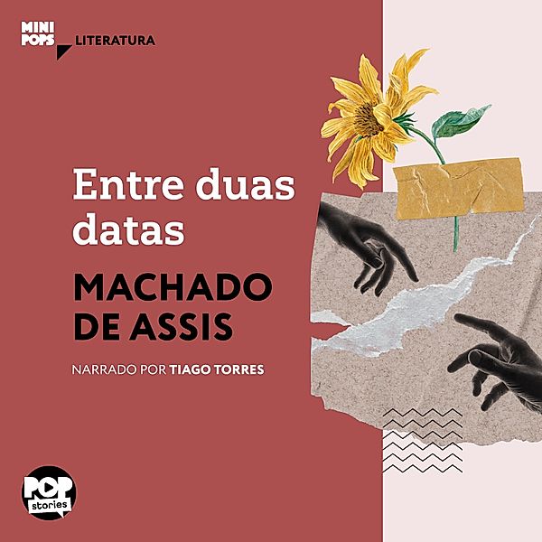 MiniPops - Entre duas datas, Machado de Assis