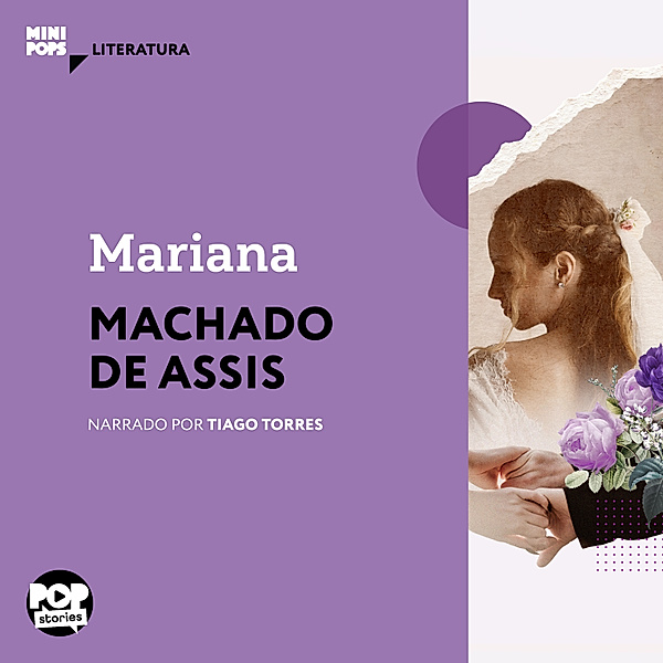 MiniPops - Mariana, Machado de Assis
