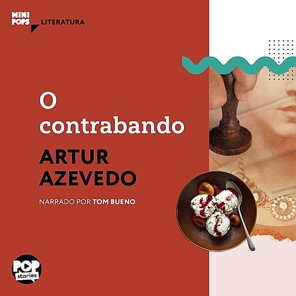 MiniPops - O contrabando, Arthur Azevedo