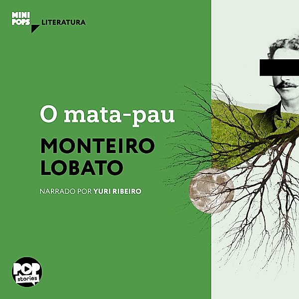 MiniPops - O mata-pau, Monteiro Lobato