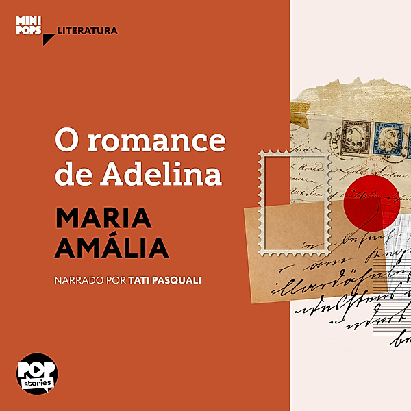 MiniPops - O romance de Adelina - fragmentos de cartas, Maria Amália