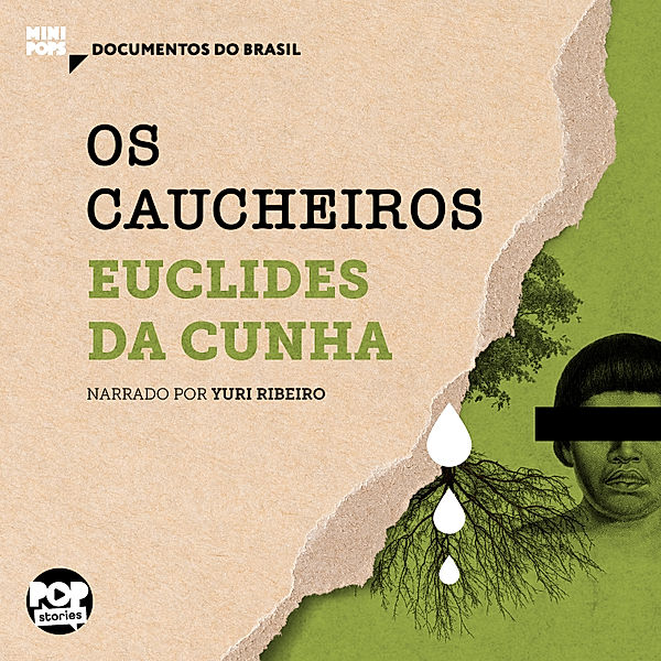 MiniPops - Os caucheiros, Euclides da Cunha