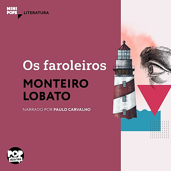 MiniPops - Os faroleiros, Monteiro Lobato
