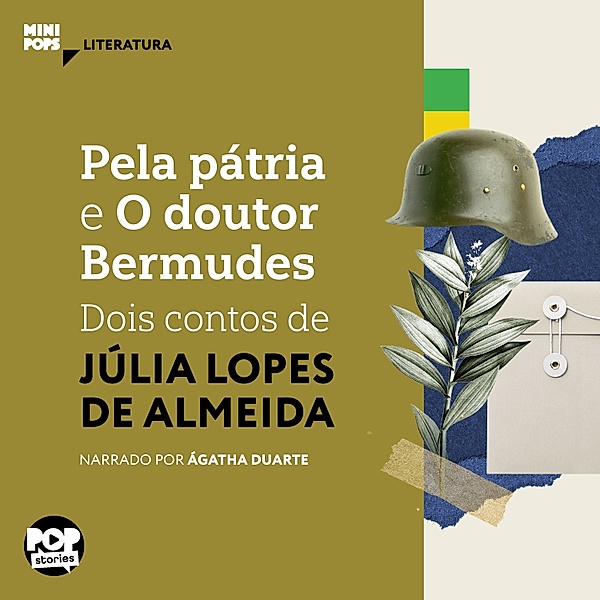 MiniPops - Pela pátria e O dr Bermudes, Júlia Lopes de Almeida