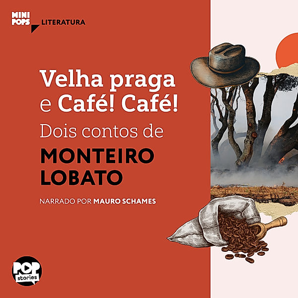 MiniPops - Velha praga e Café! Café! - dois textos de Monteiro Lobato, Monteiro Lobato