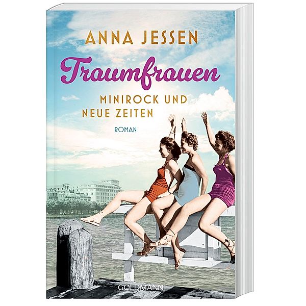 Minirock und neue Zeiten / Traumfrauen Bd.2, Anna Jessen