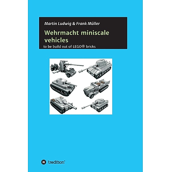 Miniscale Wehrmacht vehicles instructions, Martin Ludwig, Frank Müller