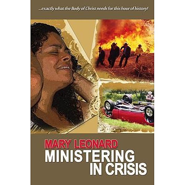 Ministering in Crisis / Mary Leonard, Mary Leonard