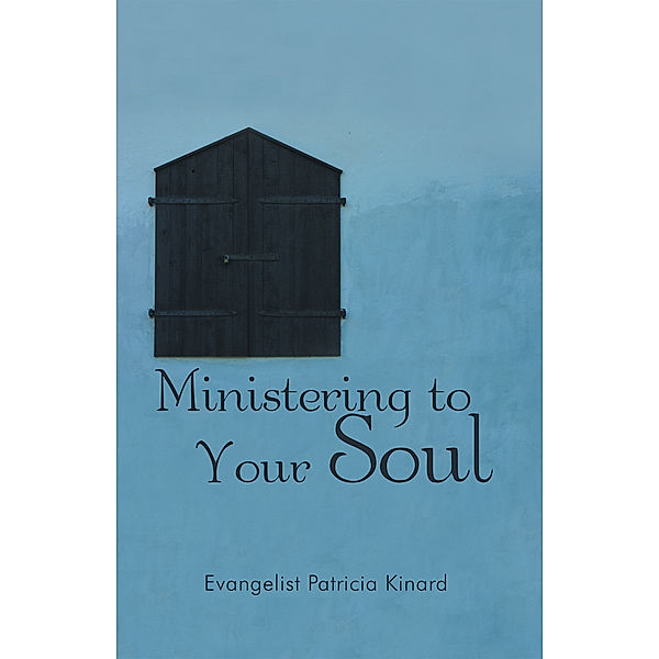 Ministering to Your Soul, Evangelist Patricia Kinard
