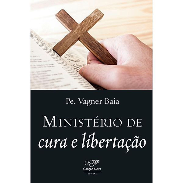 Ministério de cura e libertação, Padre Vagner Baia