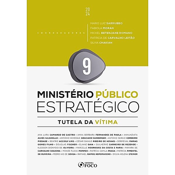 Ministério Público Estratégico - Tutela da Vítima / Ministério Público Estratégico Bd.9, Juraci Mourão Lopes Filho