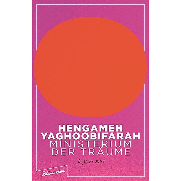 Ministerium der Träume, Hengameh Yaghoobifarah