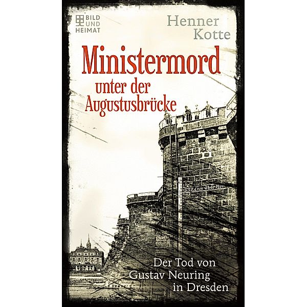 Ministermord unter der Augustbrücke, Henner Kotte