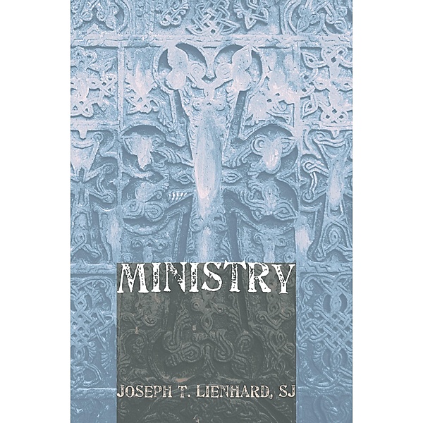 Ministry, Joseph T. Sj Lienhard
