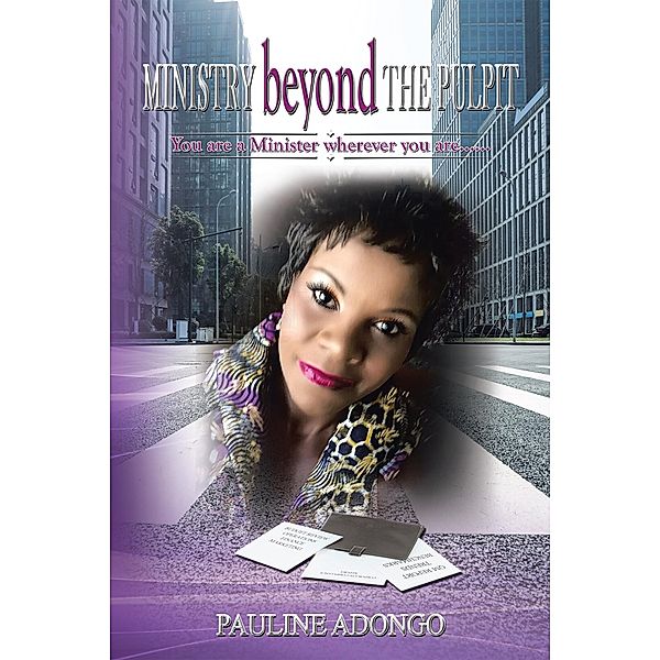 Ministry Beyond the Pulpit, Pauline Adongo