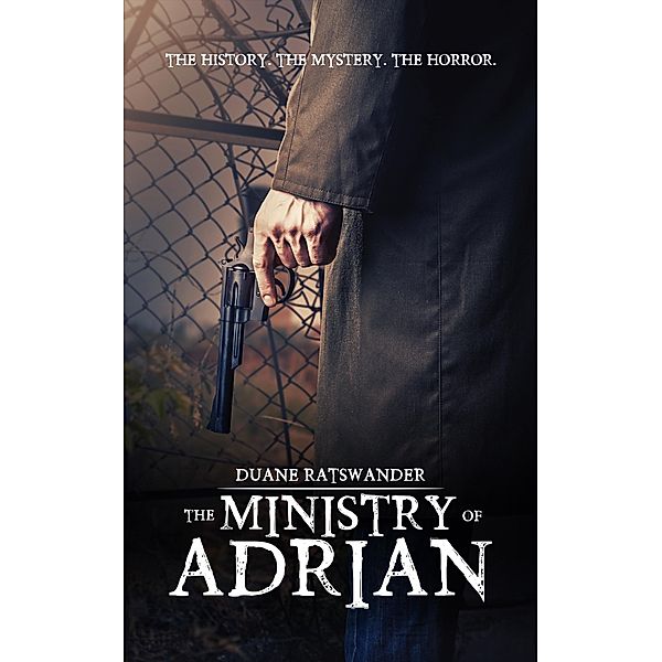 Ministry of Adrian / Austin Macauley Publishers, Duane Ratswander