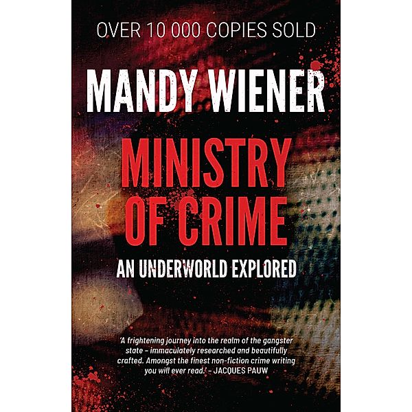 Ministry of Crime, Mandy Wiener