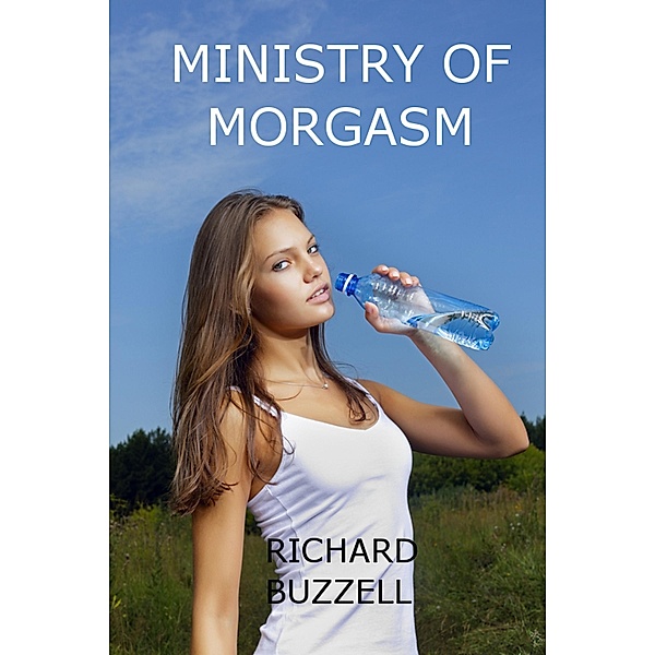 Ministry Of Morgasm / Richard Buzzell, Richard Buzzell