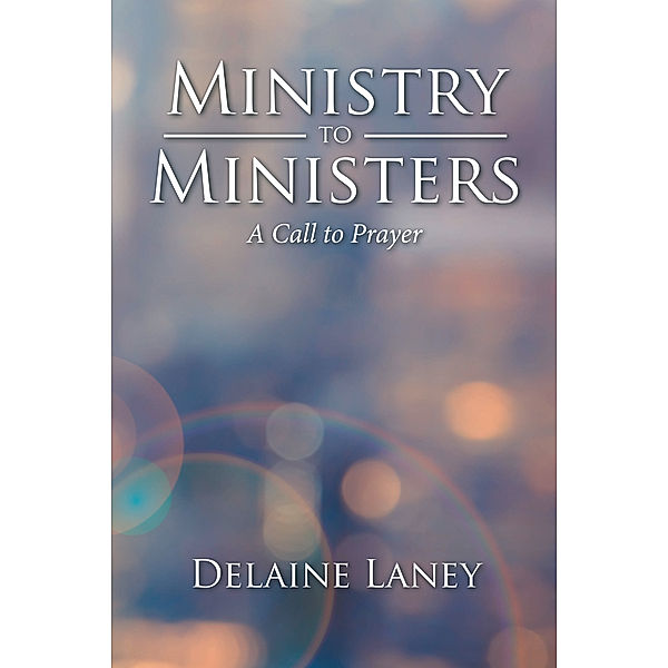 Ministry to Ministers, Delaine Laney