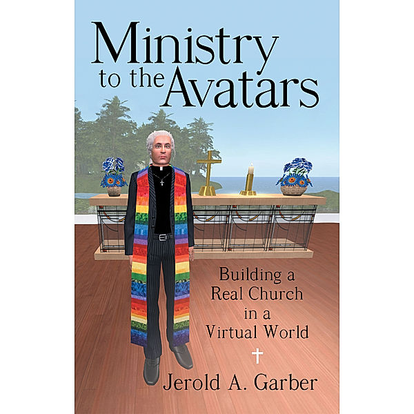 Ministry to the Avatars, Jerold A. Garber