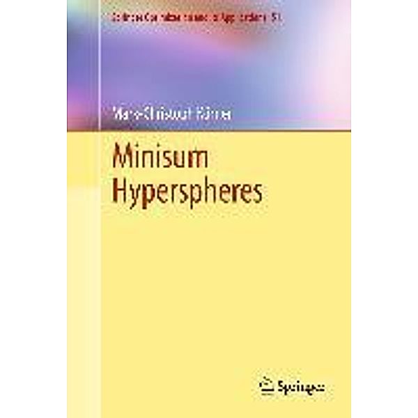 Minisum Hyperspheres / Springer Optimization and Its Applications Bd.51, Mark-Christoph Körner