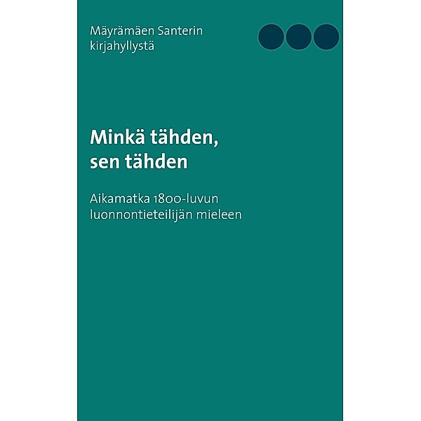 Minkä tähden, sen tähden