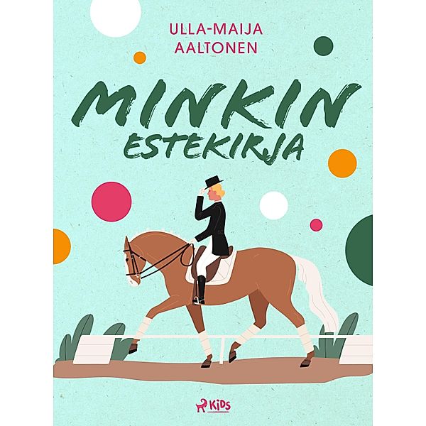 Minkin estekirja / Minkki Bd.3, Ulla-Maija Aaltonen