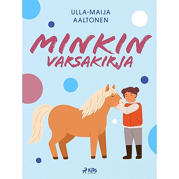 Minkin varsakirja / Minkki Bd.1, Ulla-Maija Aaltonen