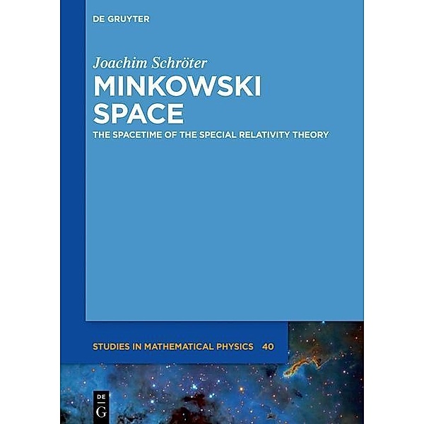 Minkowski Space / De Gruyter Studies in Mathematical Physics Bd.40, Joachim Schröter