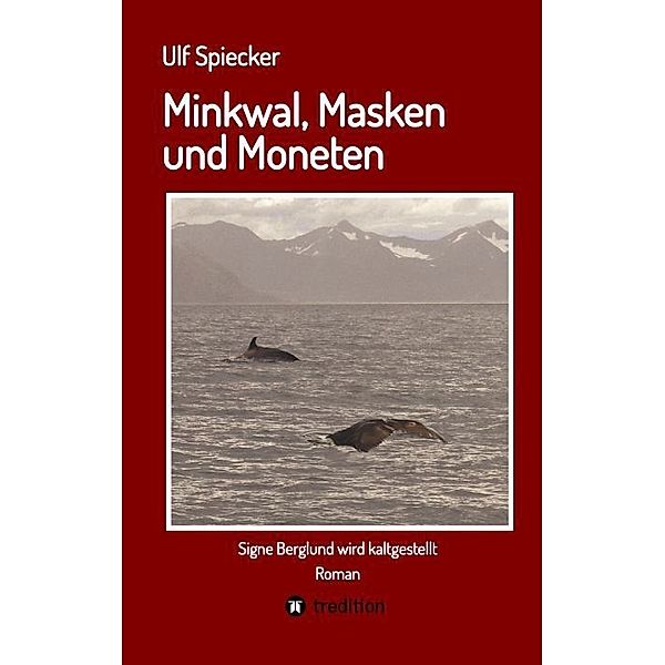 Minkwal, Masken und Moneten, Ulf Spiecker