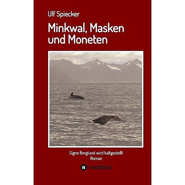 Minkwal, Masken und Moneten, Ulf Spiecker