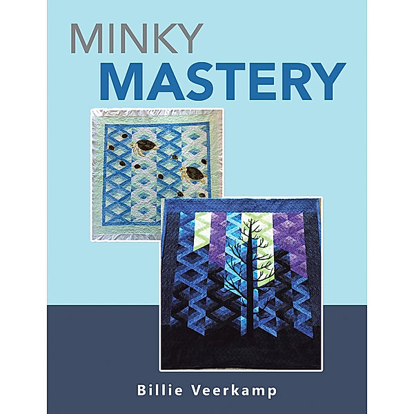 Minky Mastery, Billie Veerkamp