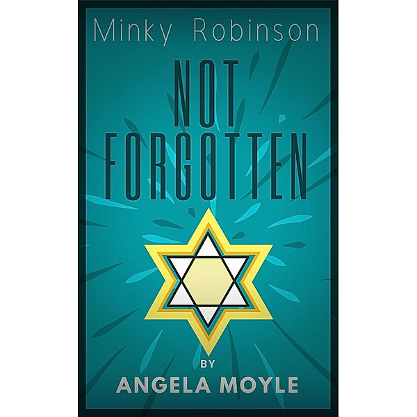 Minky Robinson: Not Forgotten, Angela Moyle