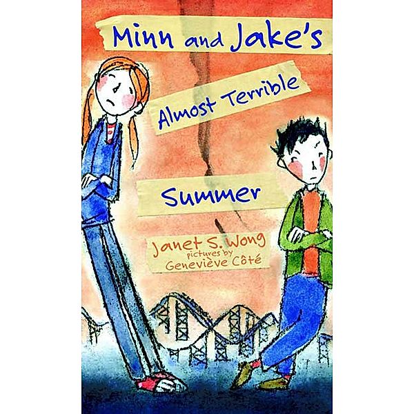 Minn and Jake's Almost Terrible Summer, Janet S. Wong, Genevieve Cote