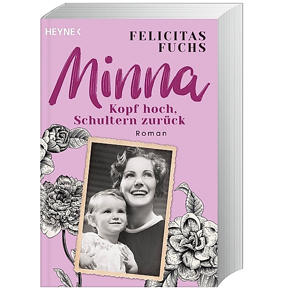 Minna. Kopf hoch, Schultern zurück / Mütter-Trilogie Bd.1, Felicitas Fuchs