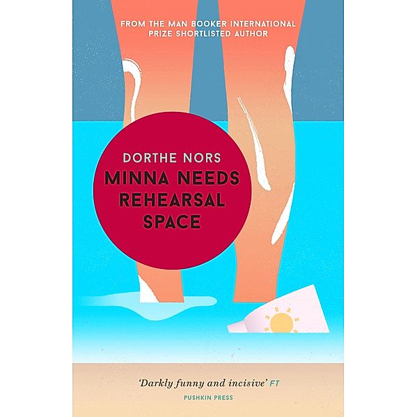 Minna Needs Rehearsal Space, Dorthe Nors