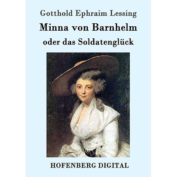 Minna von Barnhelm, oder das Soldatenglück, Gotthold Ephraim Lessing