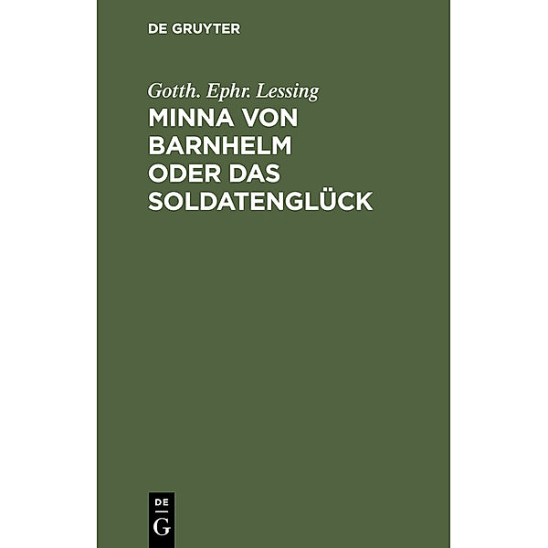 Minna von Barnhelm oder das Soldatenglück, Gotthold Ephraim Lessing