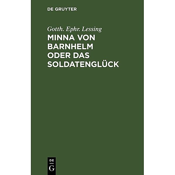 Minna von Barnhelm oder das Soldatenglück, Gotthold Ephraim Lessing