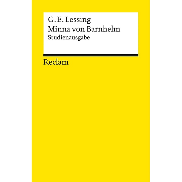Minna von Barnhelm, oder das Soldatenglück / Reclams Universal-Bibliothek, Gotthold Ephraim Lessing