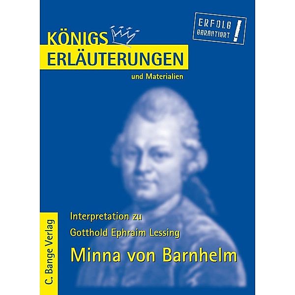 Minna von Barnhelm von Gotthold Ephraim Lessing. Textanalyse und Interpretation., Gotthold E Lessing