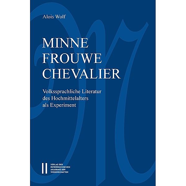 Minne-frouwe-chevalier, Alois Wolf