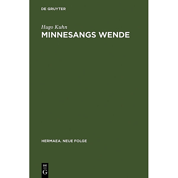 Minnesangs Wende, Hugo Kuhn