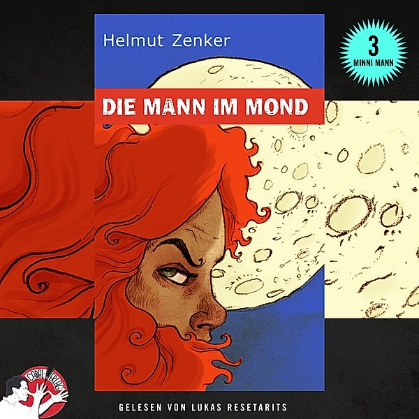 Minni Mann - 3 - Die Mann im Mond, Helmut Zenker