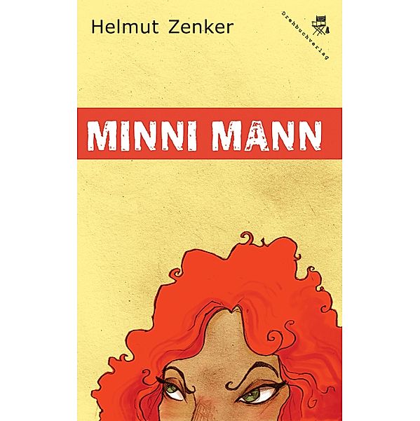 Minni Mann / Minni Mann, Helmut Zenker